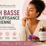 Illustration sur l'AMH basse et l'insuffisance ovarienne montrant le soutien naturel de la réserve ovarienne et de la fertilité féminine.